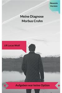 Meine Diagnose Morbus Crohn