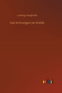 Das Schweigen Im Walde