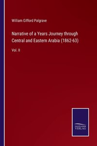 Narrative of a Years Journey through Central and Eastern Arabia (1862-63)