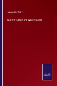 Eastern Europe and Western Asia