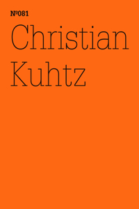 Christian Kuhtz: Trash Hacks: 100 Notes, 100 Thoughts: Documenta Series 081