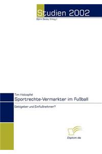 Sportrechte-Vermarkter im Fußball