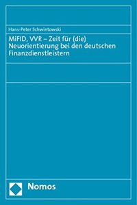 Mifid, Vvr - Zeit Fur (Die) Neuorientierung Bei Den Deutschen Finanzdienstleistern