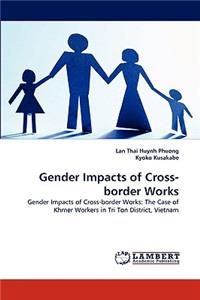 Gender Impacts of Cross-border Works