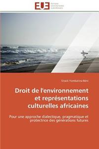 Droit de l'Environnement Et Représentations Culturelles Africaines