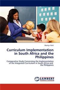 Curriculum Implementation in South Africa and the Philippines