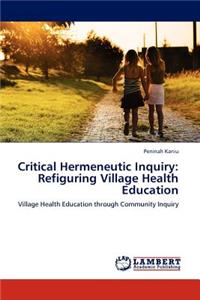 Critical Hermeneutic Inquiry