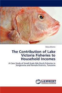 Contribution of Lake Victoria Fisheries to Household Incomes
