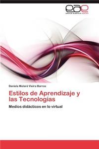 Estilos de Aprendizaje y las Tecnologías