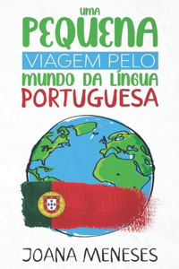 Uma pequena viagem pelo Mundo da Língua Portuguesa