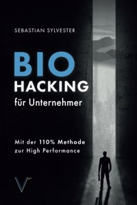 BioHacking für Unternehmer