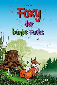 Foxy, der bunte Fuchs (Hardcover-Version)