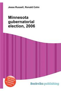 Minnesota Gubernatorial Election, 2006