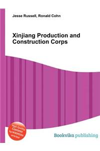 Xinjiang Production and Construction Corps