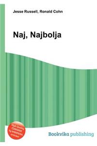 Naj, Najbolja