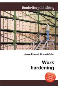 Work Hardening