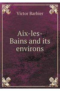 Aix-Les-Bains and Its Environs