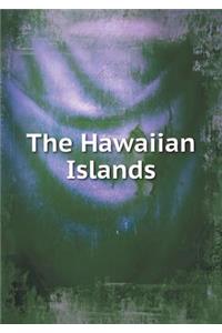 The Hawaiian Islands