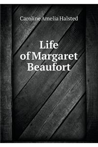 Life of Margaret Beaufort
