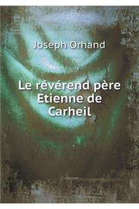 Le Révérend Père Etienne de Carheil