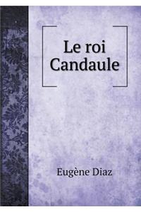Le Roi Candaule