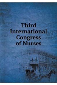 Third International Congress of Nurses