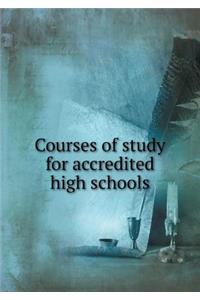 Courses of Study for Accredited High Schools