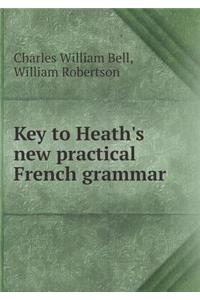 Key to Heath's New Practical French Grammar