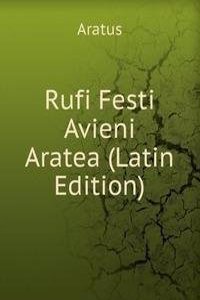 Rufi Festi Avieni Aratea (Latin Edition)