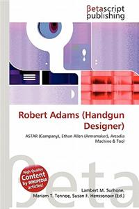 Robert Adams (Handgun Designer)
