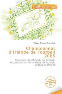 Championnat D'Irlande de Football 2005