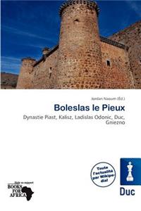 Boleslas Le Pieux