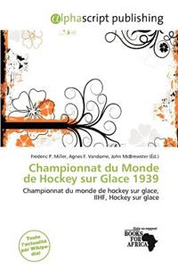 Championnat Du Monde de Hockey Sur Glace 1939