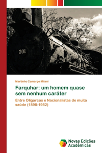 Farquhar: um homem quase sem nenhum caráter