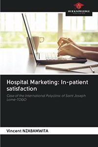 Hospital Marketing: In-patient satisfaction
