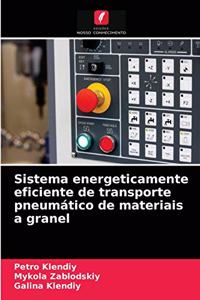 Sistema energeticamente eficiente de transporte pneumático de materiais a granel