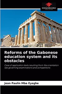 Reforms of the Gabonese education system and its obstacles