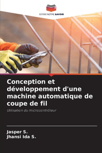 Conception et développement d'une machine automatique de coupe de fil