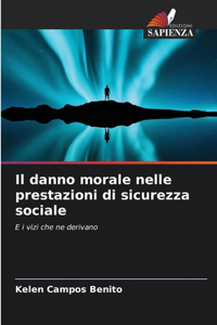 Il danno morale nelle prestazioni di sicurezza sociale