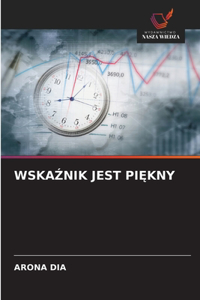 WskaŹnik Jest PiĘkny