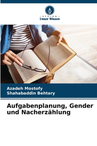 Aufgabenplanung, Gender und Nacherzählung