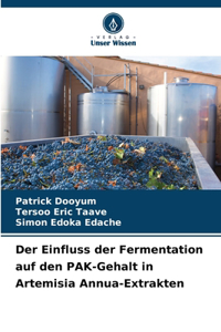 Der Einfluss der Fermentation auf den PAK-Gehalt in Artemisia Annua-Extrakten