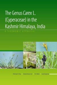 Genus Carex L (Cyperaceae) in the Kashmir Himalaya India: A Taxonomic Appraisal