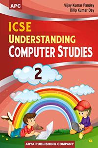 Icse Understanding Computer Studies- 2