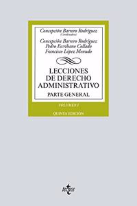 Lecciones de Derecho Administrativo: Parte general. Volumen I