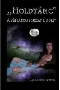 Moon Dance (Hungarian Edition)