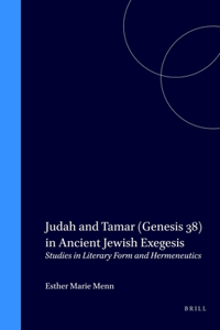 Judah and Tamar (Genesis 38) in Ancient Jewish Exegesis
