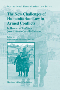 New Challenges of Humanitarian Law in Armed Conflicts