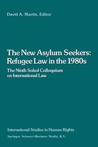 New Asylum Seekers: Refugee Law in the 1980s