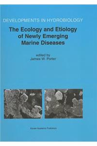 The Ecology and Etiology of Newly Emerging Marine Diseases